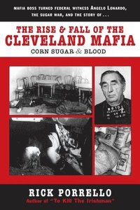 bokomslag The Rise and Fall of the Cleveland Mafia