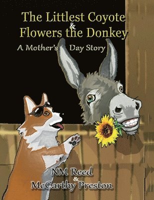 The Littlest Coyote Flowers the Donkey 1