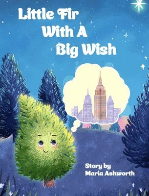 Little Fir With A Big Wish 1