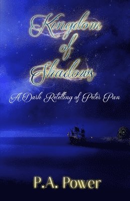 bokomslag Kingdom of Shadows A Dark Retelling of Peter Pan