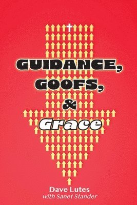 Guidance, Goofs, and Grace 1