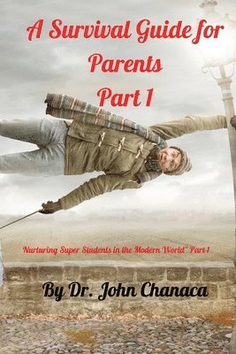 bokomslag A Survival Guide for Parents Part 1