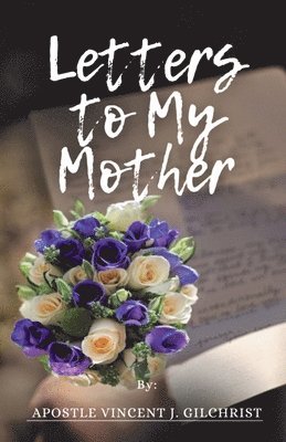 Letters to My Mother 1