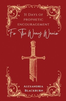 bokomslag 31 Days of Prophetic Encouragement for the Weary Warrior