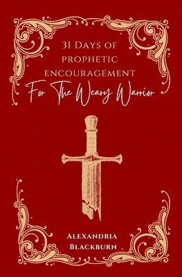 bokomslag 31 Days of Prophetic Encouragement for the Weary Warrior