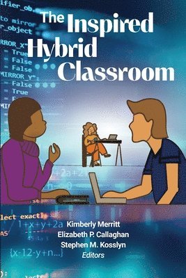 The Inspired Hybrid Classroom 1