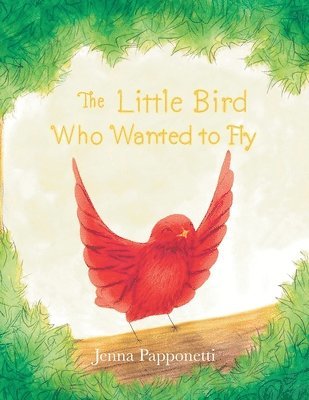 The Little Bird Who Wanted to Fly 1