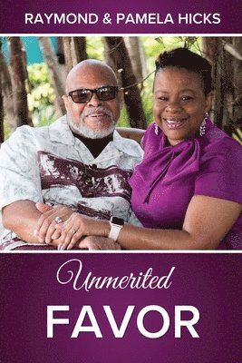 Pamela Hicks, Raymond Hicks, Andrea Evans-Dixon - Unmerited Favor, Häftad