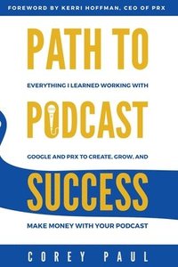 bokomslag Path To Podcast Success