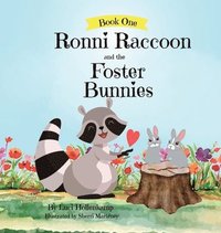 bokomslag Ronni Raccoon and the Foster Bunnies
