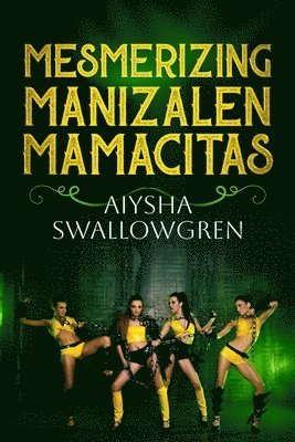 Mesmerizing Manizalen Mamacitas