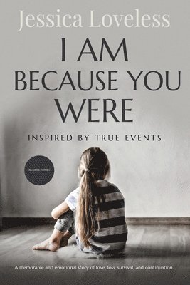 I Am Because You Were 1