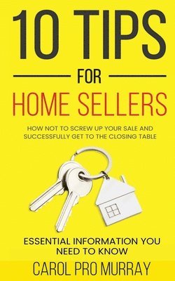 10 Tips for Home Sellers 1