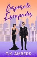 Corporate Escapades 1