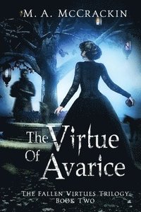 bokomslag The Virtue of Avarice, The Fallen Virtues Trilogy, Book Two