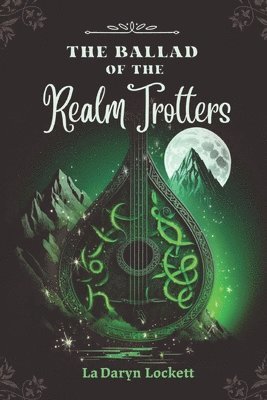 La Daryn Lockett, Alexandra Ott - Ballad of the Realm Trotters, Häftad