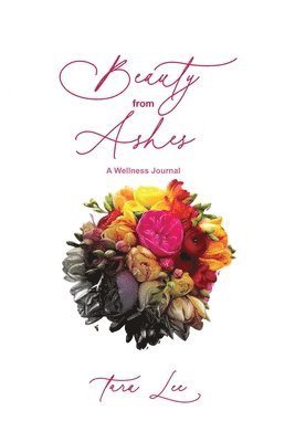 Beauty From Ashes 1