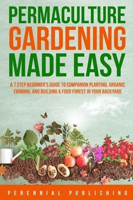 bokomslag Permaculture Gardening Made Easy