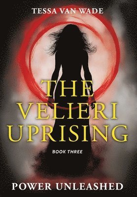 Tessa Van Wade, Tessa van Wade - Power Unleashed, Inbunden