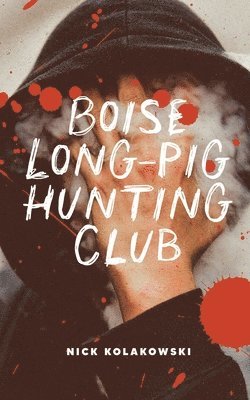 Boise Longpig Hunting Club 1