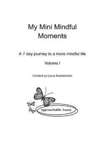 bokomslag My Mini Mindful Moments Volume I