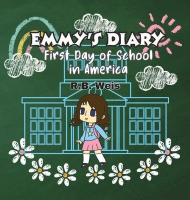 bokomslag Emmy's Diary First Day of School in America