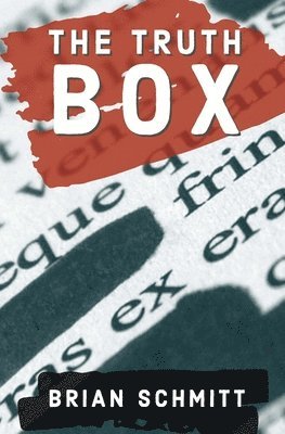 Brian Schmitt - Truth Box, Häftad