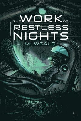 M Weald, M. Weald - Work of Restless Nights, Häftad