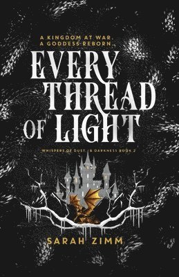 Every Thread of Light 1