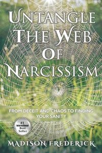 bokomslag Untangle the Web of Narcissism