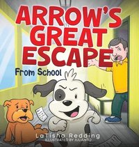 bokomslag Arrow's Great Escape