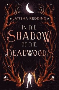 bokomslag In the Shadow of the Deadwoods