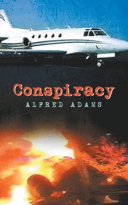 Alfred Adams, Stephanie Perry, Stephanie R. Perry, Alfred, Adams, R Perry, Stephanie, Stephanie R Perry - Conspiracy, Inbunden