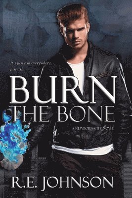 Burn the Bone 1