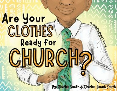 bokomslag Are Your Clothes Ready for Church?