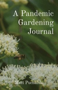 bokomslag Pandemic Gardening Journal
