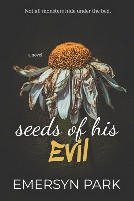 Seeds of His Evil 1