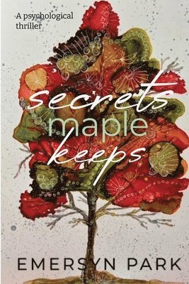 bokomslag Secrets Maple Keeps
