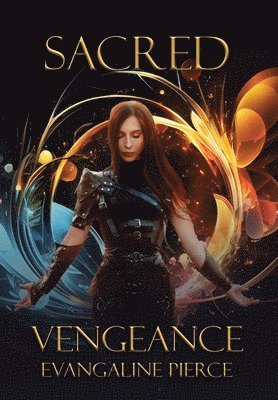 Evangaline Pierce, Stephanie Taylor - Sacred Vengeance, Inbunden