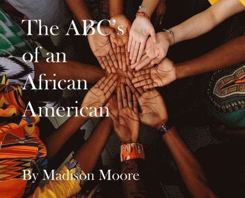 The ABC's of an African American 1