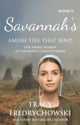 Tracy Fredrychowski - Savannah's Amish Ties That Bind, Häftad
