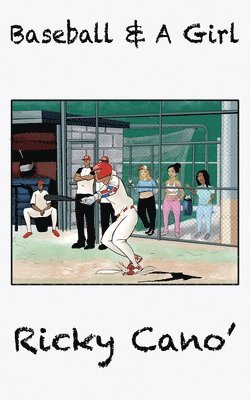 Baseball and A Girl