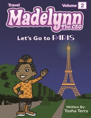 Madelynn The CEO - Let's go to PARIS 1
