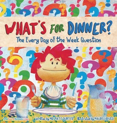 Gunter, Nate Gunter, Mr. Nate Gunter, Nate Books, Mr. Nate Books - What's for Dinner Children's Book, Inbunden