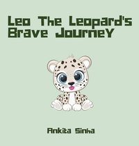 bokomslag Leo the Leopard's Brave Journey