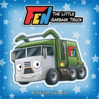 bokomslag Fen the Little Garbage Truck
