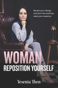 bokomslag Woman, Reposition Yourself