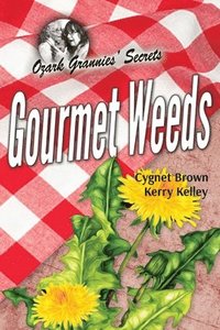 bokomslag Gourmet Weeds