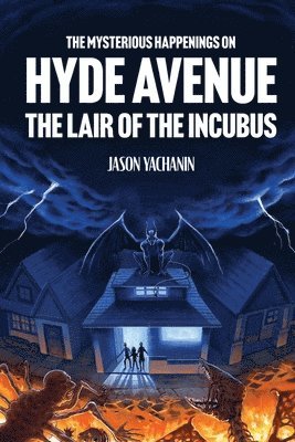 The Mysterious Happenings on Hyde Avenue 1