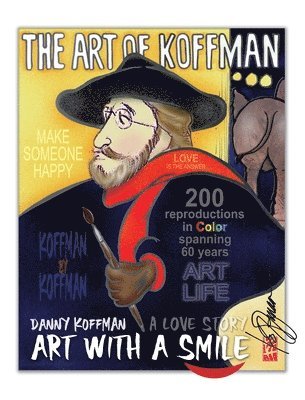 Art with a Smile...A Love Story! The Art of Koffman 1